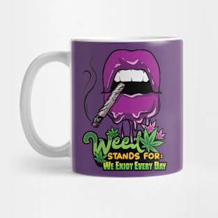 WE ENJOY EVERY DAY Mug